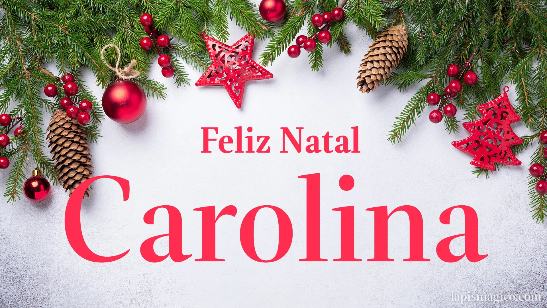 Oh Carolina, cinco postais de Feliz Natal Postal com o teu nome