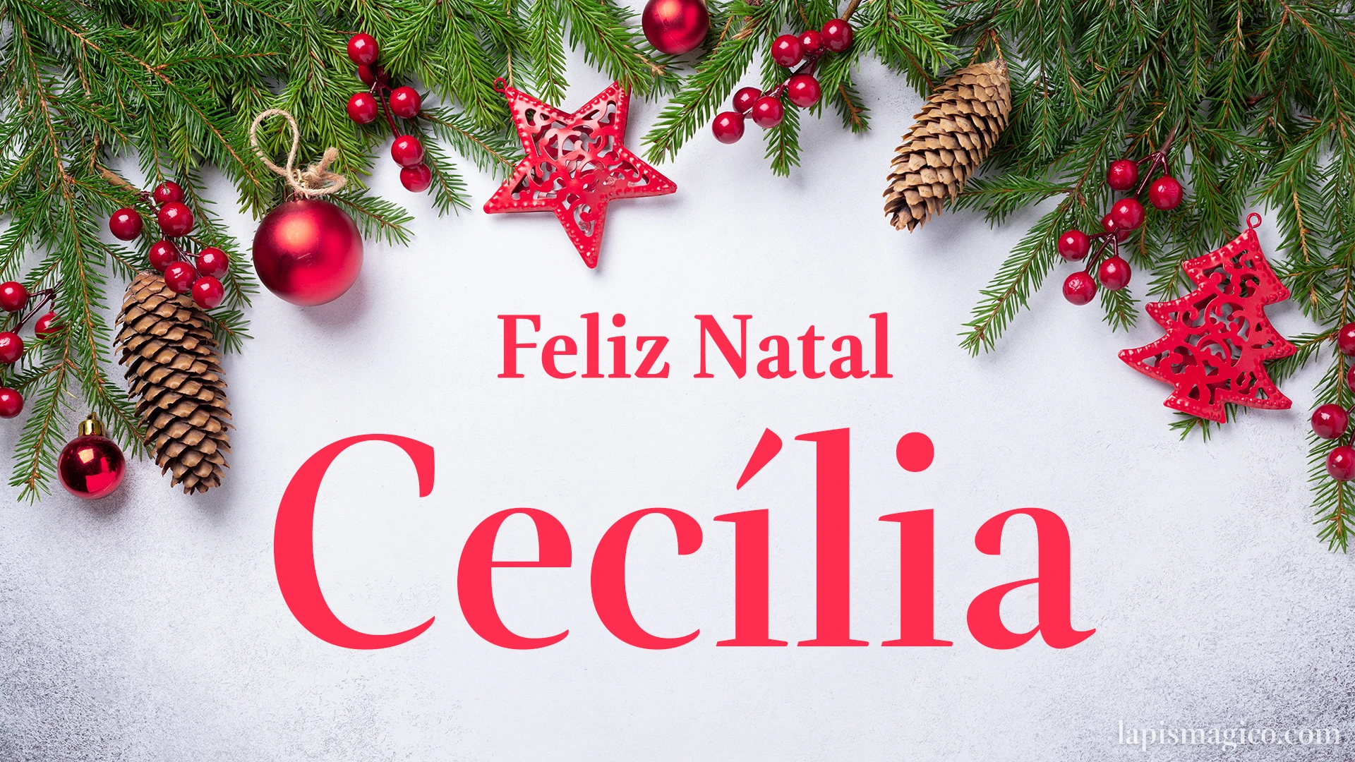 Oh Cecília, cinco postais de Feliz Natal Postal com o teu nome