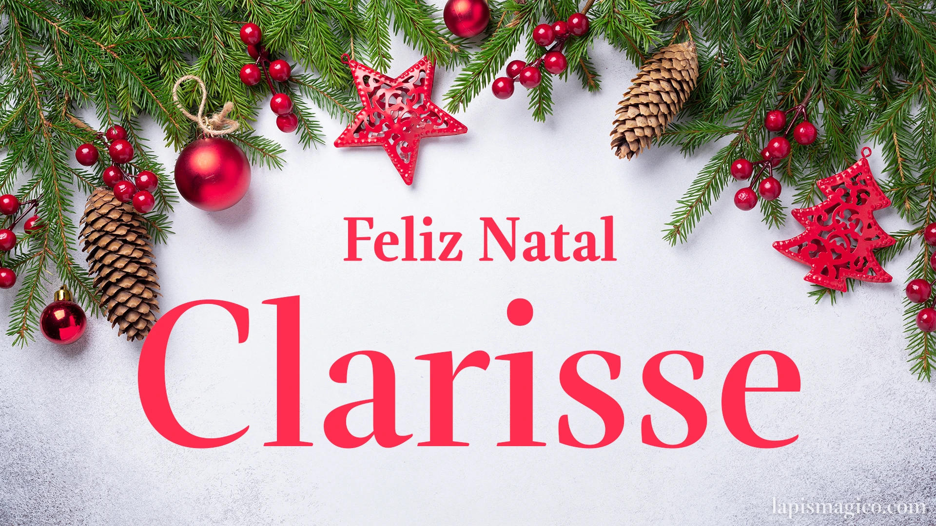 Oh Clarisse, cinco postais de Feliz Natal Postal com o teu nome