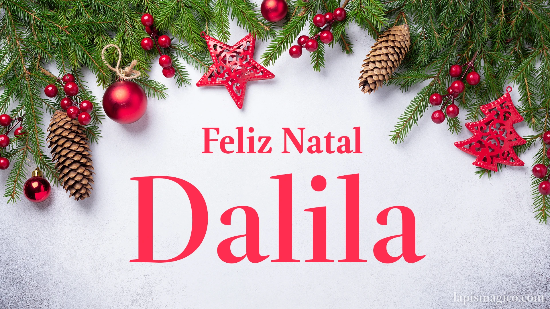 Oh Dalila, cinco postais de Feliz Natal Postal com o teu nome
