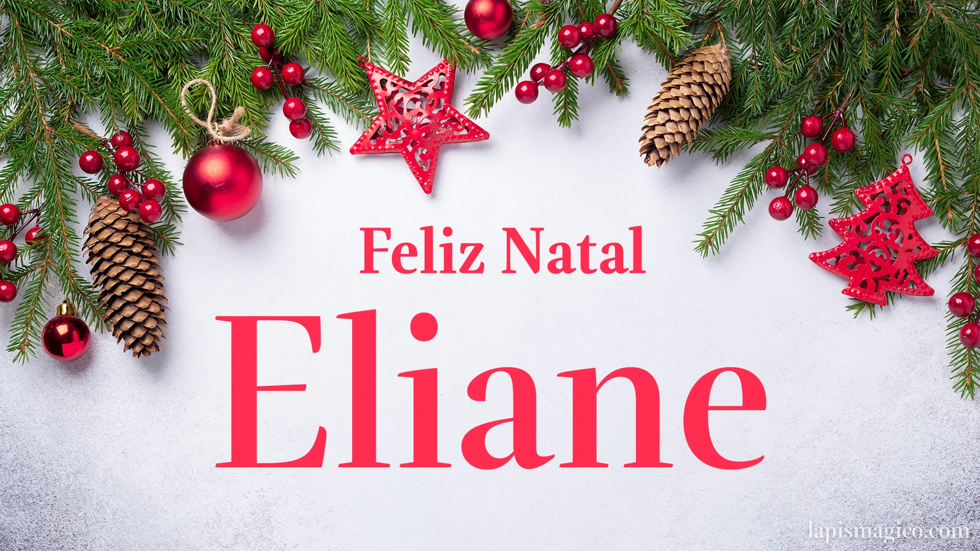 Oh Eliane, cinco postais de Feliz Natal Postal com o teu nome