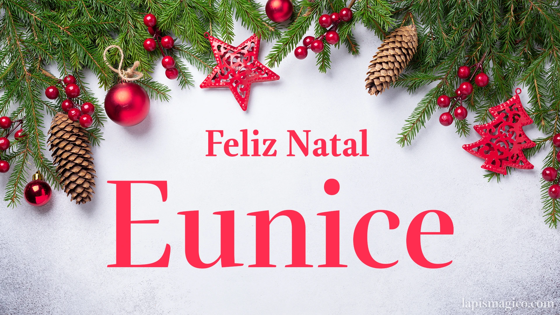 Oh Eunice, cinco postais de Feliz Natal Postal com o teu nome