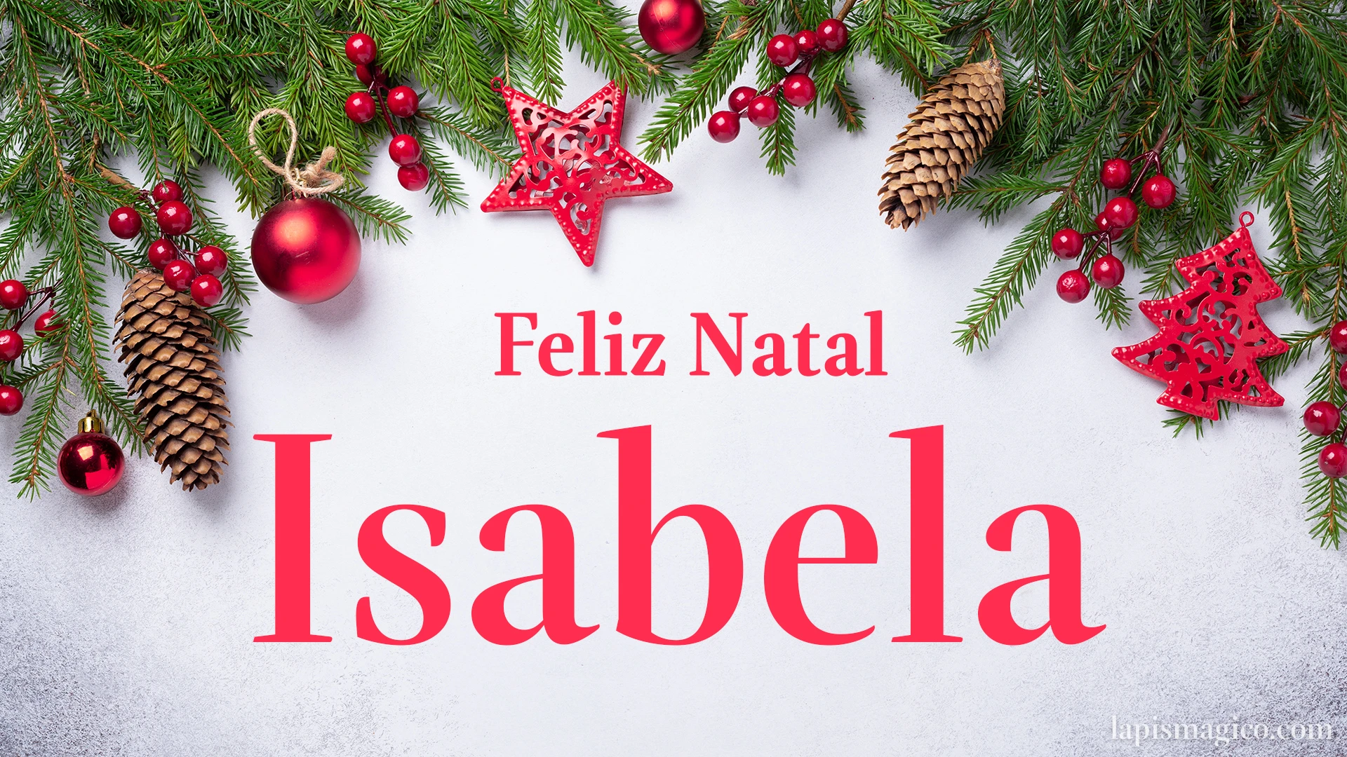 Oh Isabela, cinco postais de Feliz Natal Postal com o teu nome