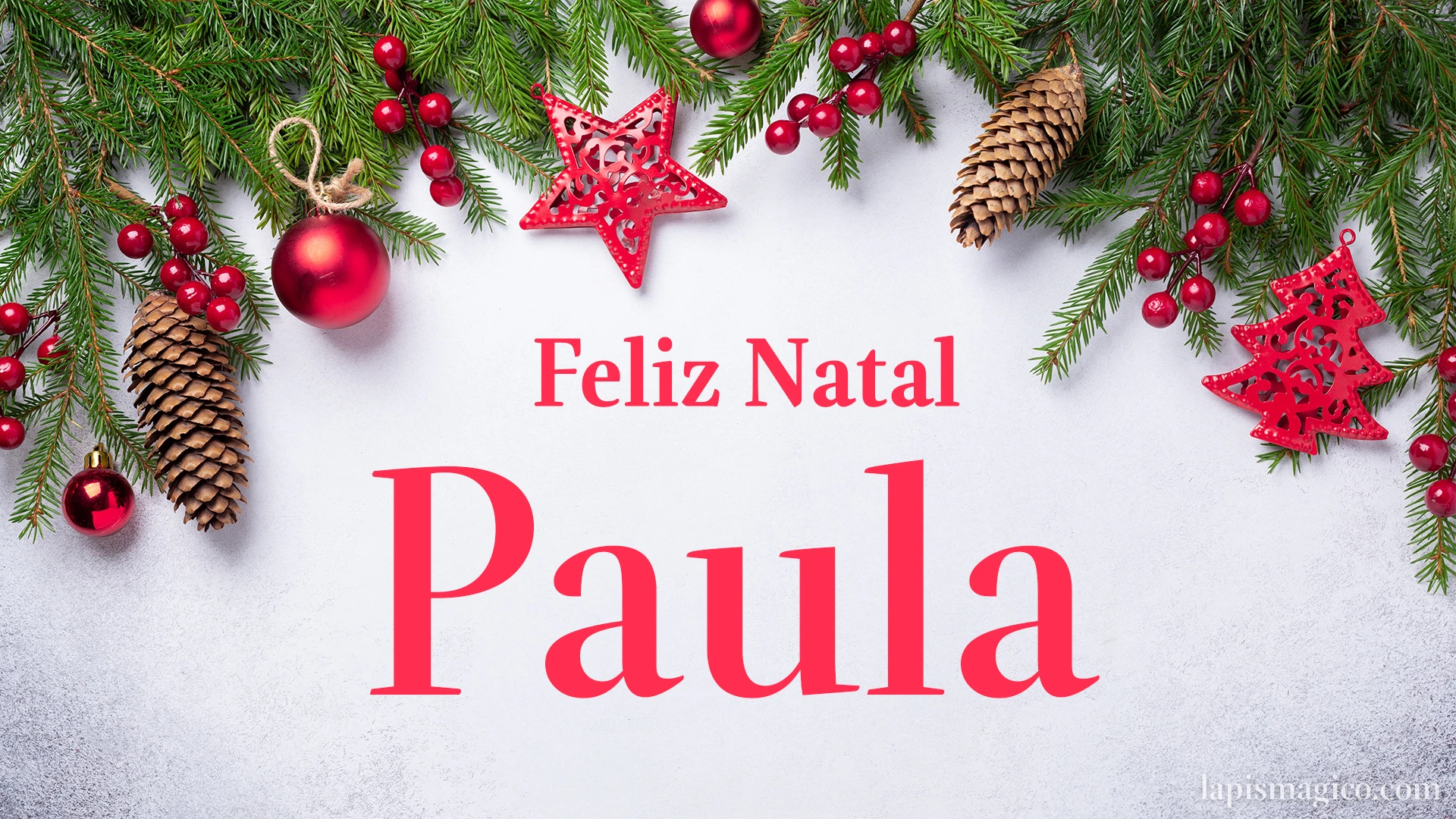 Oh Paula, cinco postais de Feliz Natal Postal com o teu nome