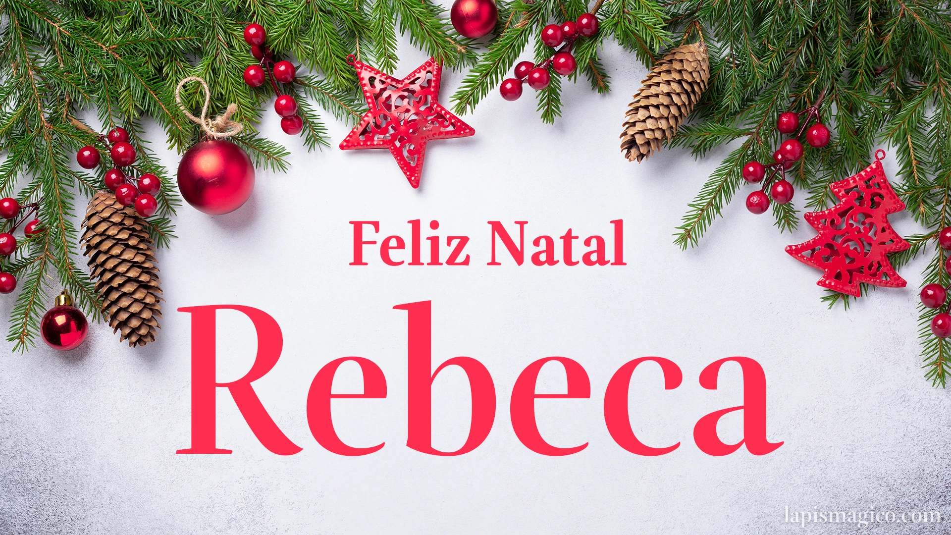 Oh Rebeca, cinco postais de Feliz Natal Postal com o teu nome
